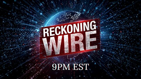 Reckoning Wire - Episode 2