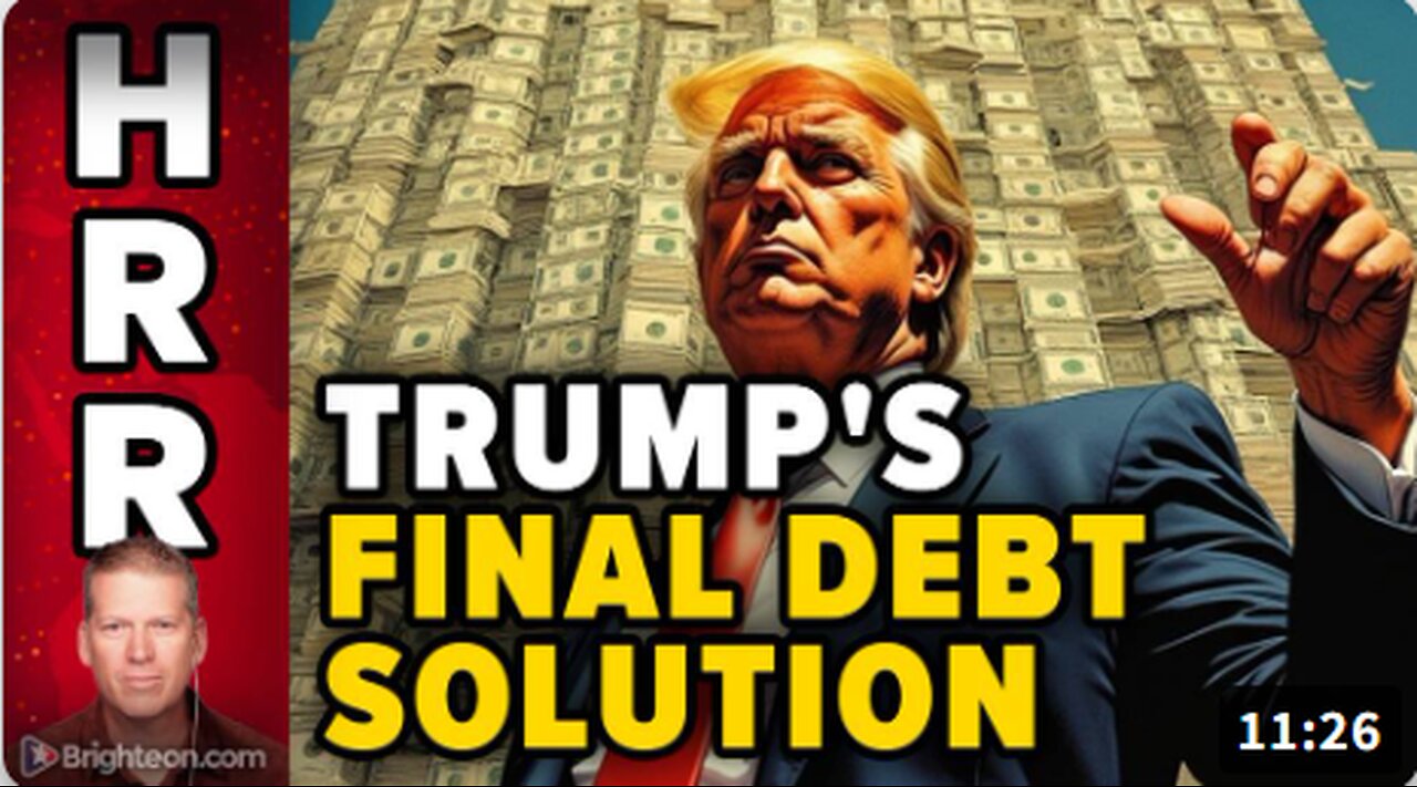 Trump's FINAL DEBT SOLUTION to keep the US government solvent