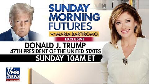 EXCLUSIVE: President Trump’s FULL INTERVIEW with Maria Bartiromo