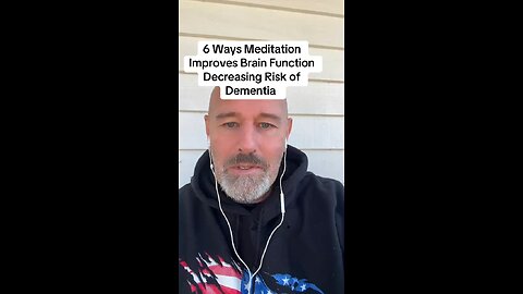 6 Ways Meditation Improves Brain Function Decreasing Risk of Dementia