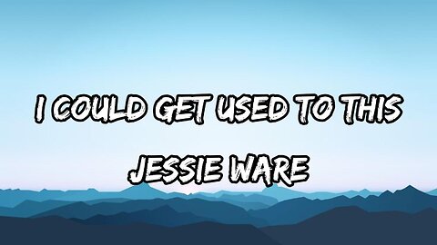 Jessie Ware - I Could Get Used To This (Lyrics)
