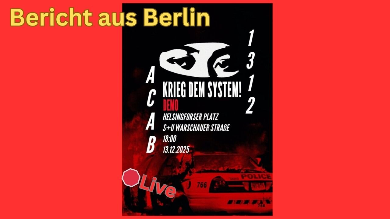 Live🛑:"Krieg dem System - ACAB"-Berlin, #131225