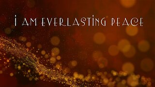 I Am Everlasting Peace 423hz
