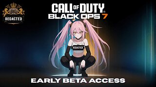 🔴[Live 60] Call of Duty BLack Ops 7 EARLY BETA ACCESS - Taking Command
