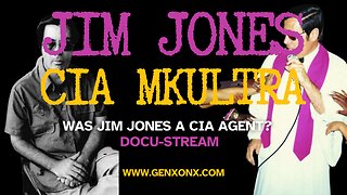 Jim Jones CIA MKULTRA Docu-Stream : Was Jim Jones A CIA Asset?