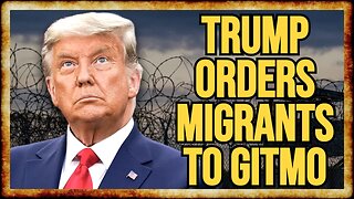 Trump Plans To Use GUANTANAMO BAY To DETAIN 30K Migrants