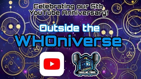 ▶️ Outside the WHOniverse - FIVE YEARS ON YOUTUBE - Silver Play Button Episode