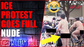 Ice Protestors Go FULL NUDE for Some Reason🤣