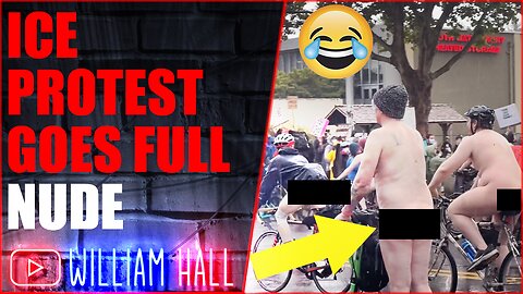 Ice Protestors Go FULL NUDE for Some Reason🤣