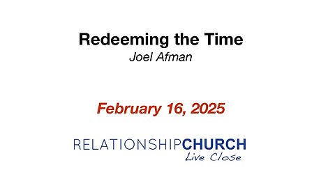 Redeeming the Time