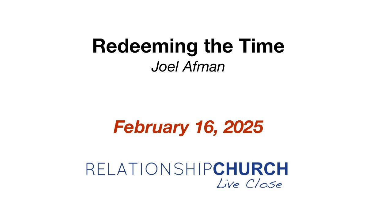 Redeeming the Time