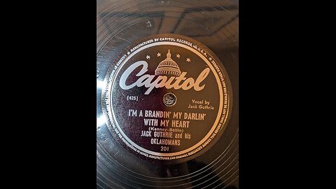 Capitol 201B I'm A Brandin' My Darlin' With My Heart