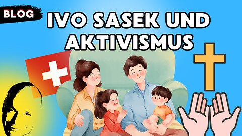 Ivo Sasek und Aktivismus
