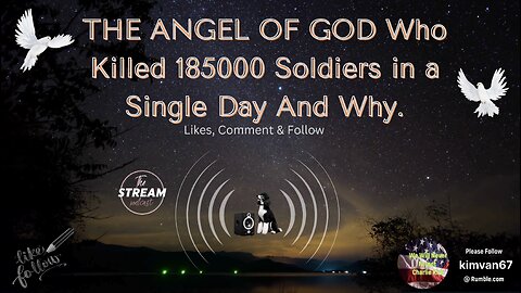 THE ANGEL OF GOD Who Killed 185000 Soldiers in a Single Day And Why
