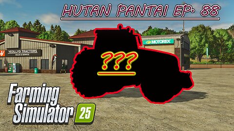 Spraying Contract. Wrapping Bales. Buying a New Tractor. |4k| HUTAN PANTAI EP. 88 | Farming Simulator 25