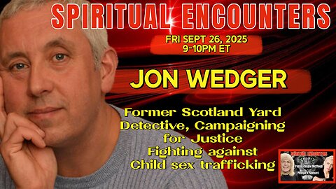 SPIRITUAL ENCOUNTERS: S2 EP 7: JON WEDGER