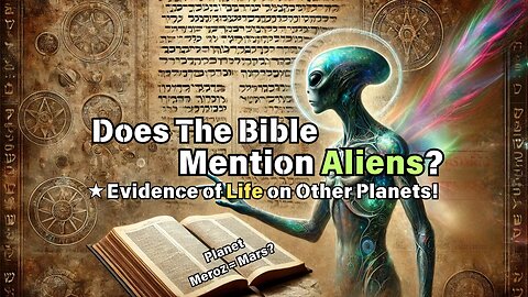 🔥 Are There Aliens in The Bible? Judges 5:20, Meroz & The Hidden Truth