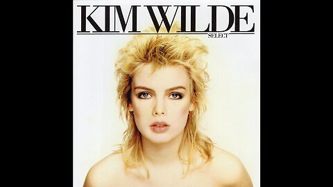 Kim Wilde - Select (Deluxe Edition) 1982/2020 2xCD