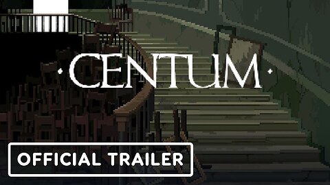 Centum - Official Release Date Announcement Trailer