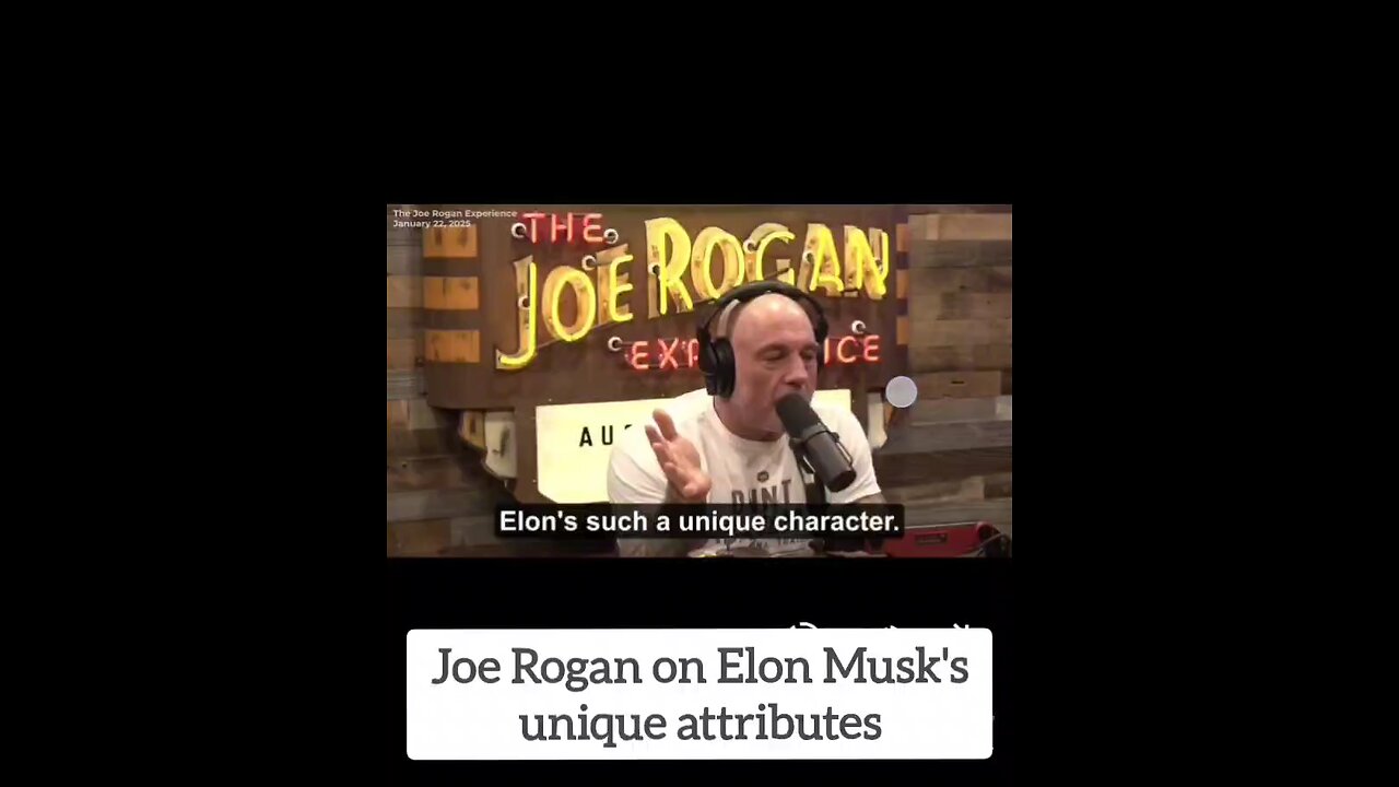 Joe Rogan on Elon Musk's unique qualities