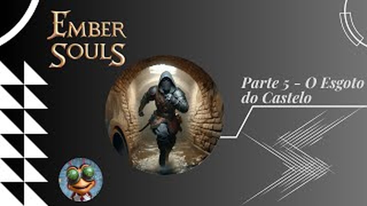Ember Souls Gameplay - Sem comentários Parte 5 - O Esgoto do Castelo