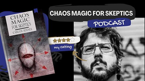 Podcast About the book "Chaos Magic for Skeptics" by Carlos Atane