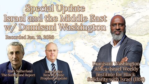 2026 01 13 Special Update Israel and the Middle East with Dumisani Washington