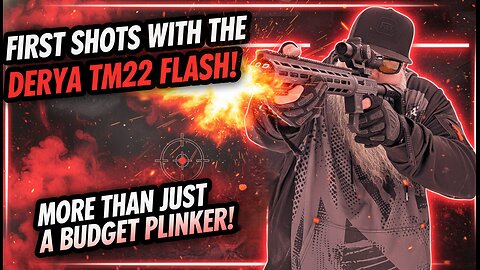 Testing the Derya TM22 Flash: Budget Rifle or Budget Mistake?