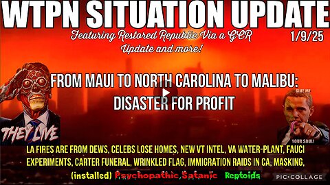 WTPN SITUATION UPDATE: “FROM MAUI TO NC TO MALIBU, DISASTER FOR PROFIT”