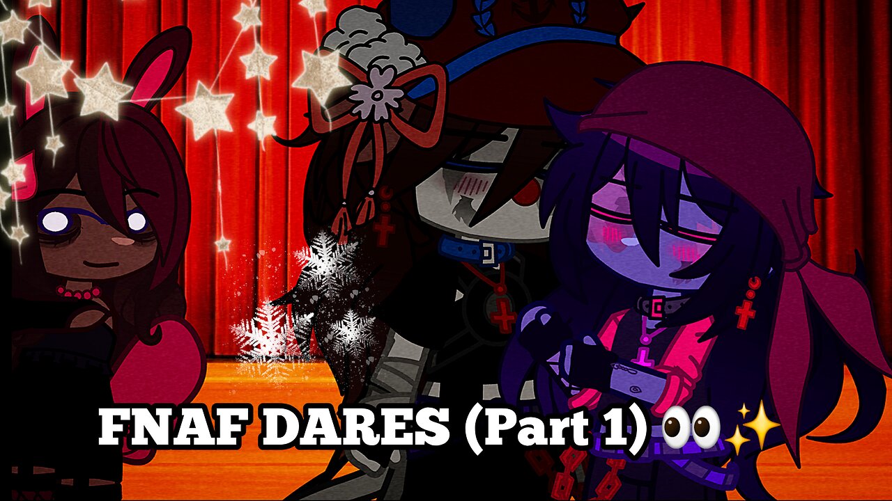 FNAF DARES (Part 1) 👀✨️