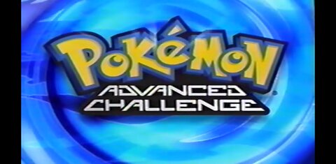 KidsWB Feb 5, 2005 Pokemon Advanced Challenge S7 Ep 24 True Blue Swablu