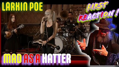 This is an Amazing HONOR Mental Health AWARENESS! LARKIN POE - MAD AS A HATTER | FIRST REACTION