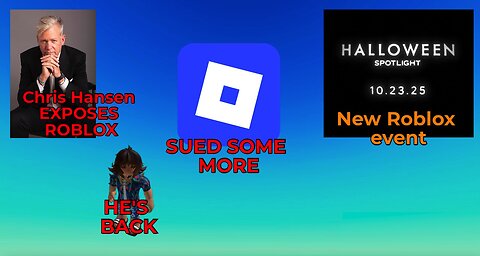 Roblox EXPOSED by Chris Hansen, New Lawsuits, New Halloween Event