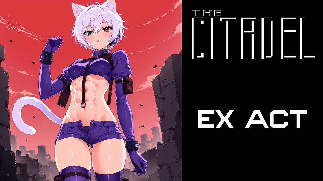The Citadel - Ex Act