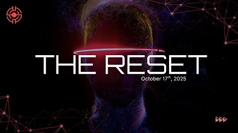 The Reset - October 17th, 2025