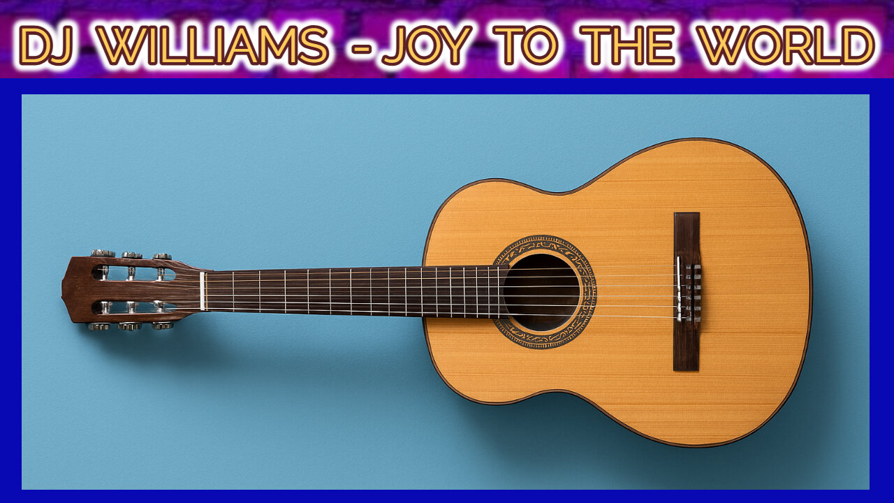 DJ WILLIAMS - JOY TO THE WORLD