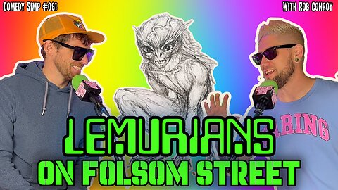 Lemurians on Folsom Street w/ Rob Conroy