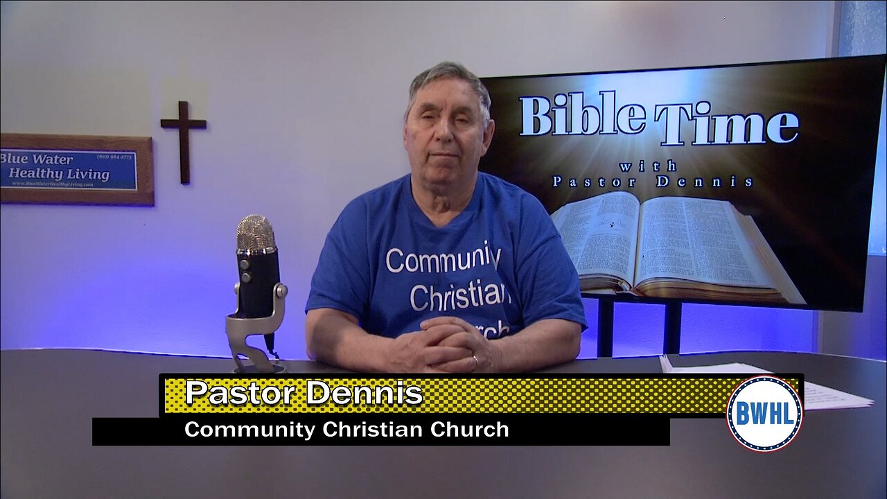 Bible Time with Pastor Dennis - Revelation to the Churches