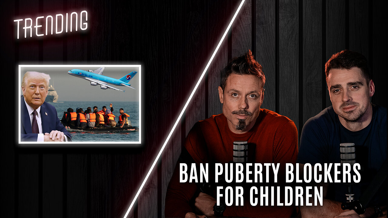 Trending: Ep18 : Ban Puberty Blockers for Children (29/01/25)