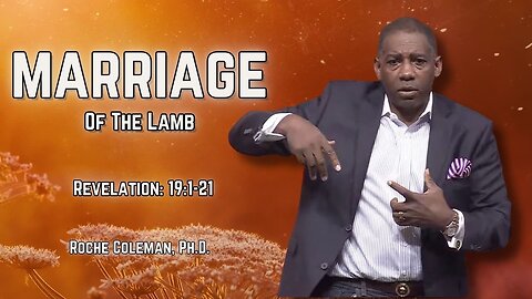 Marriage To The Lamb | Roche Coleman, Ph.D.