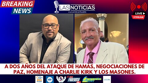 A dos años del ataque de Hamás, negociaciones de paz, homenaje a Charlie Kirk y los masones.