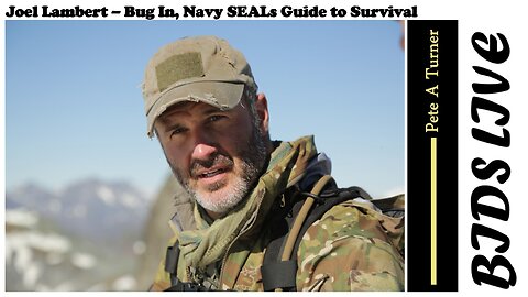 Joel Lambert – Bug In, Navy SEALs Guide to Survival