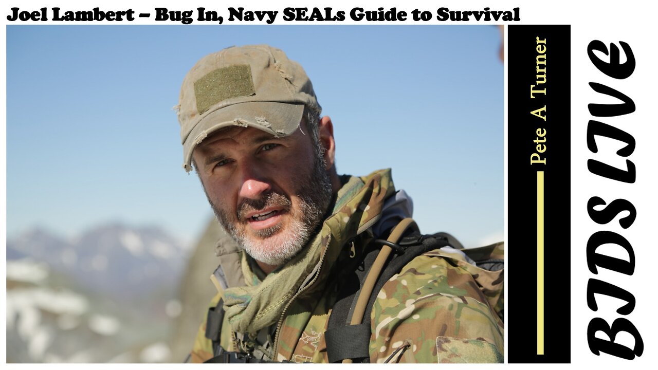 Joel Lambert – Bug In, Navy SEALs Guide to Survival