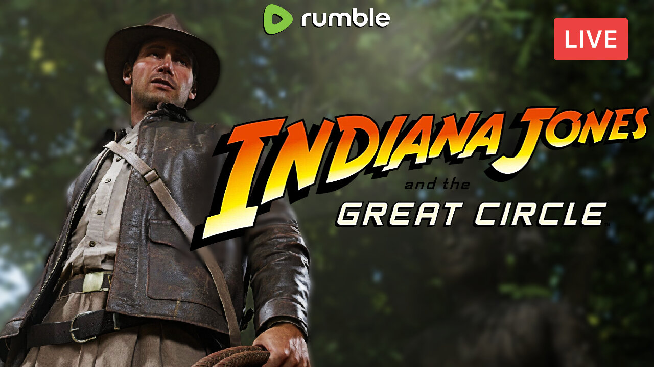 STARTING A *NEW* ADVENTURE :: Indiana Jones and the Great Circle :: FIRST-TIME PLAYING {18+}