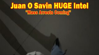 Juan O Savin & Gideons Army HUGE Intel 3/4/25: "Mass Arrests Coming"