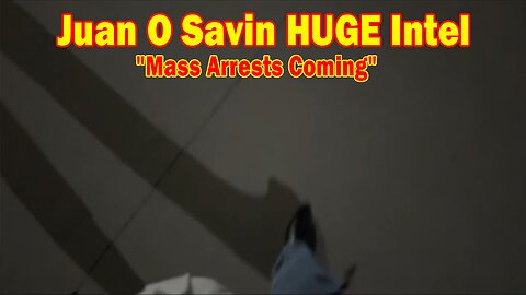 Juan O Savin & Gideons Army HUGE Intel 3/4/25: "Mass Arrests Coming"