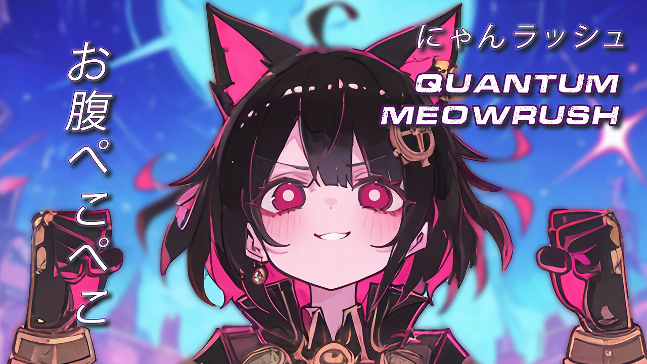 Nightcore Original - Quantum Meow Rush MV