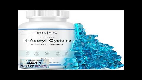 World's First Sugar-Free NAC Gummies N-Acetyl Cysteine Supplement (MCT-Oil Coated Review