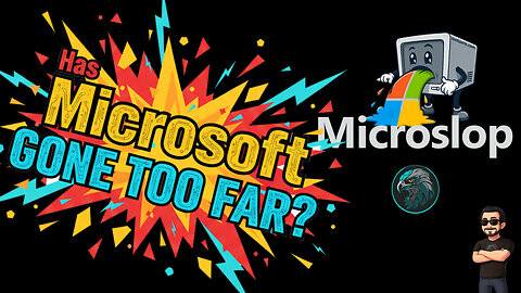 #Microslop - Has Microsoft Finally Gone TOO FAR?