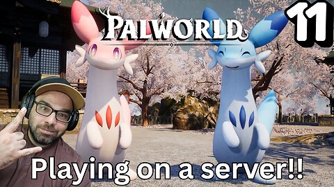 Playing Palworld on a server!! Stream 11